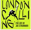 LONDON CALLING -THE LIFE OF JOE STRUMMER-